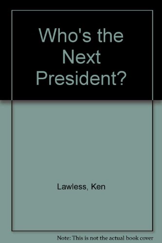 Stock image for Who's the Next President? for sale by BOOK'EM, LLC