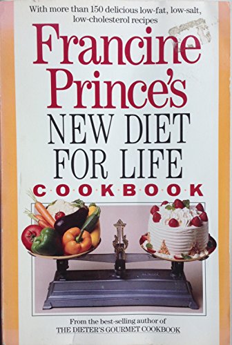 Francine PrinceÕs New Diet for Life Cookbook