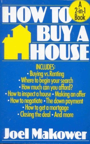 How to Buy and Sell Your House (A 2-In-1 Book) (9780399515651) by Makower, Joel