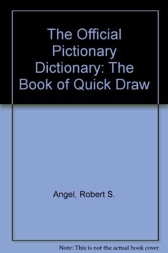 Beispielbild fr The Official Pictionary Dictionary : The Book of Quick Draw zum Verkauf von Better World Books