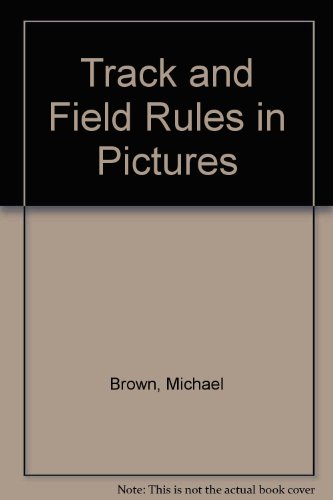 Beispielbild fr Track And Field Rules In Pictures zum Verkauf von Wonder Book