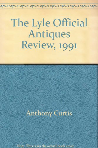 Beispielbild fr Lyle Official Antiques Review 1991 zum Verkauf von Wonder Book