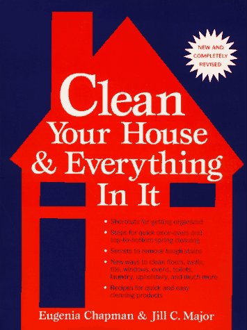 Beispielbild fr Clean Your House and Everything in It zum Verkauf von SecondSale