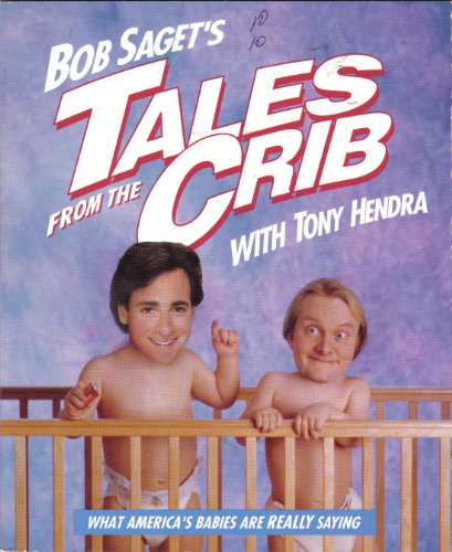 Stock image for Bob Saget's Tales From The Crib for sale by Your Online Bookstore