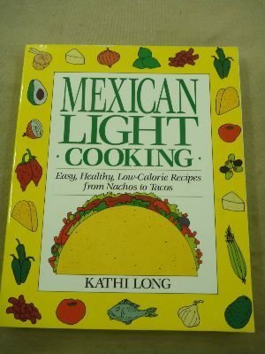 Imagen de archivo de Mexican Light Cooking a la venta por 2Vbooks