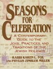 Beispielbild fr Seasons for Celebration : A Contemporary Guide to the Joys, Practices, and Traditions of the Jewish Holidays zum Verkauf von Better World Books
