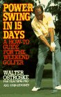 Beispielbild fr Power Swing in Fifteen Days : A How-To Guide to the Weekend Golfer zum Verkauf von Better World Books