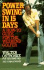 Stock image for Power Swing in Fifteen Days : A How-To Guide to the Weekend Golfer for sale by Better World Books
