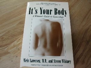 Beispielbild fr It's Your Body : A Woman's Guide to Gynecology zum Verkauf von Better World Books