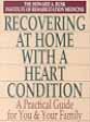 Beispielbild fr Recovering at Home With a Heart Condition: A Practical Guide for You and Your Family zum Verkauf von Kennys Bookshop and Art Galleries Ltd.