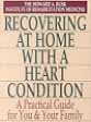 9780399518447: Recovering at Home With a Heart Condition: A Practical Guide for You and Your Family