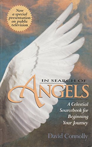 Beispielbild fr In Search of Angels. A Celestial Sourcebook for Beginning Your Journey zum Verkauf von Kultgut