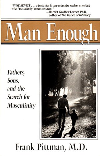 Beispielbild fr Man Enough: Fathers, Sons, and the Search for Masculinity (Perigee) zum Verkauf von Wonder Book