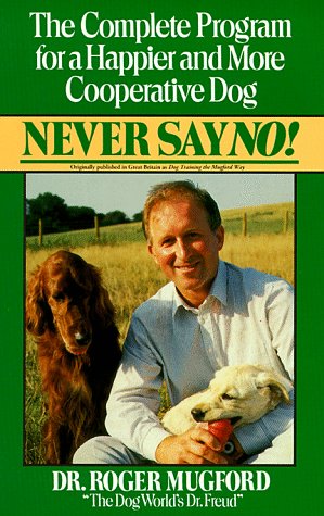 Stock image for Never say no!: the complete program for a happier and more c for sale by SecondSale