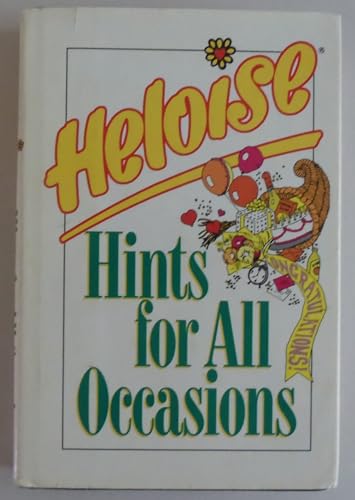 Imagen de archivo de Heloise Hints for All Occasions a la venta por Jenson Books Inc