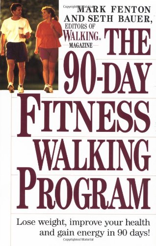 Stock image for The 90-Day Fitness Walking Program for sale by Gulf Coast Books