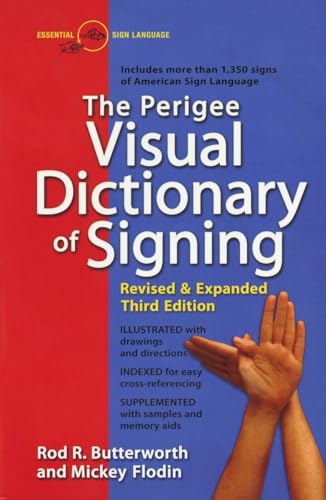 Beispielbild fr The Perigee Visual Dictionary of Signing: Revised & Expanded Third Edition zum Verkauf von SecondSale