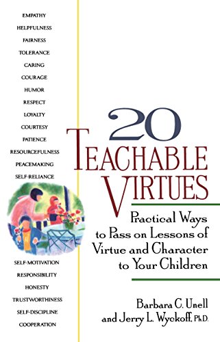 9780399519598: 20 Teachable Virtues: Practical Ways to Pass on Lessons of Virtue