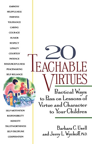 Stock image for 20 Teachable Virtues: Practical Ways to Pass on Lessons of Virtue for sale by SecondSale