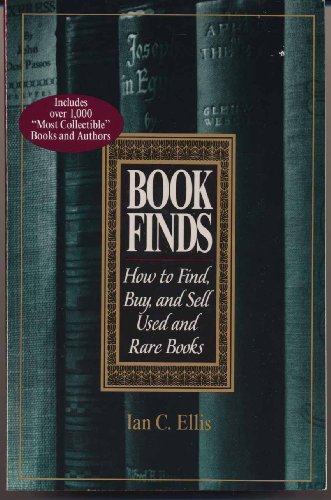 Book Finds: How to Find, Buy, and Sell Used and Rare Books