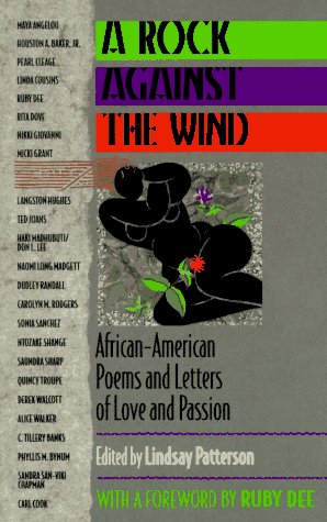 Beispielbild fr A Rock Against the Wind: African-American Poems and Letters of Love and Passion zum Verkauf von BooksRun