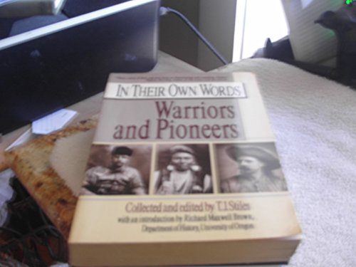 Stock image for Warriors and Pioneers (In Their Own Words series) for sale by Stock & Trade  LLC