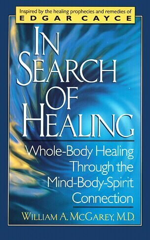 In Search of Healing (9780399519895) by McGarey, William A.