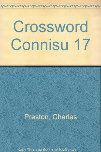 Crossword Connisu 17 (9780399520303) by Preston, Charles