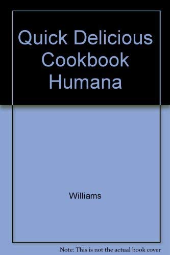 9780399520761: Quick Delicious Cookbook Humana