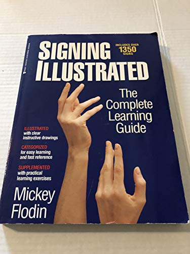 Beispielbild fr Signing Illustrated : The Complete Learning Guide zum Verkauf von Better World Books