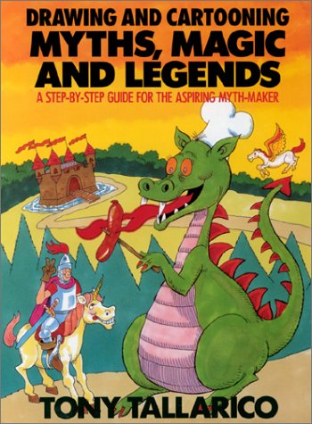 Beispielbild fr Drawing and Cartooning Myths, Magic, and Legends zum Verkauf von Wonder Book