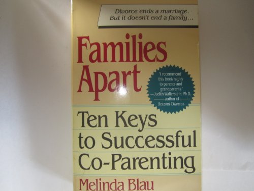 Stock image for Families Apart: Ten Keys to Successful Co-Parenting for sale by SecondSale
