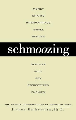 Stock image for Schmoozing: The Private Conversations of American Jews for sale by SecondSale