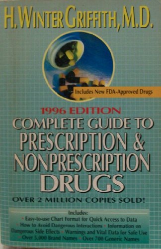 Stock image for COMPLETE GUIDE TO PRESCRIPTION AND NON-PRESCRIPTION DRUGS, 1996 for sale by SecondSale