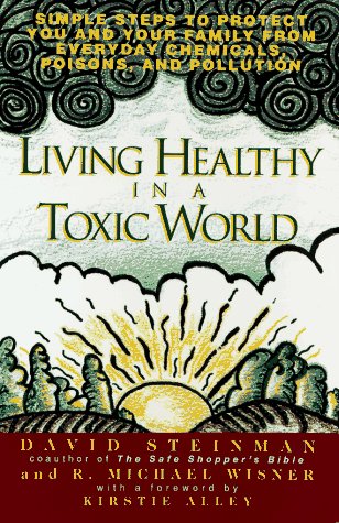 9780399522062: Living healthy in a toxic world: simple steps to p