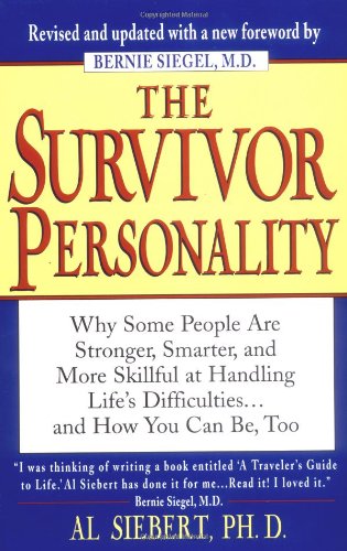 Beispielbild fr The Survivor Personality: Why Some People Are Stronger, Smarter, and More Skillful at Handling Life's Difficulties.and How You Can Be, Too zum Verkauf von Wonder Book