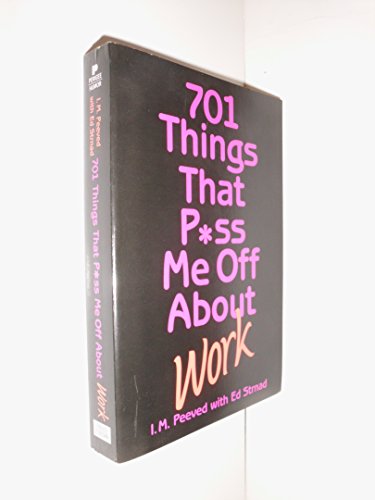 Imagen de archivo de 701 Things That P**s Me Off Wk a la venta por Wonder Book