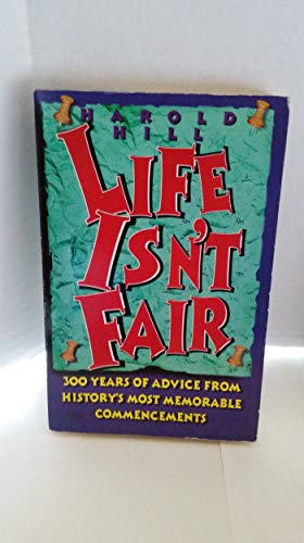 LIFE ISN'T FAIR : 300 YEARS OF ADVICE FR