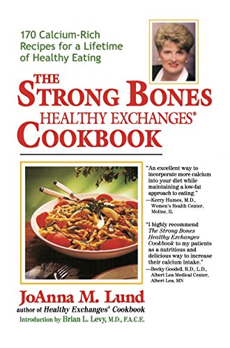 9780399523373: The Strong Bones Healthy Exchanges Cookbook: 170 Calcium-Rich Recipes for a Lifetime of Healthy Eating