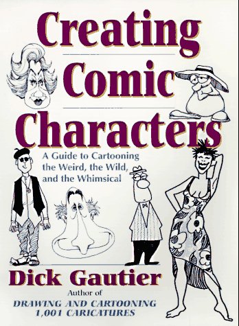 Stock image for Creating Comic Characters for sale by Better World Books