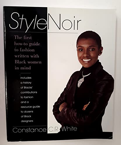 Stock image for Stylenoir: The First How to Guide to Fashion Written with Black Women in Mind for sale by HPB-Emerald