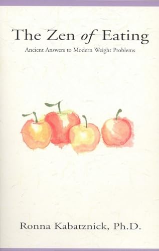 Beispielbild fr The Zen of Eating: Ancient Answers to Modern Weight Problems zum Verkauf von SecondSale