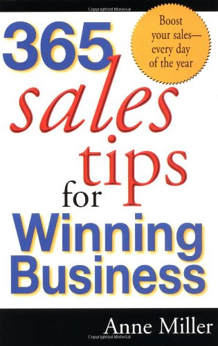 Beispielbild fr 365 Sales Tips for Winning Business zum Verkauf von Wonder Book