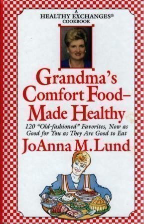 Stock image for Grandma's Comfort Food Made Healthy (A Healthy Exchanges Cookbook) for sale by Orion Tech