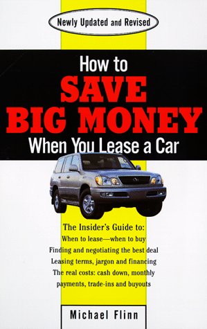 9780399524837: How to Save Big Money When You Lease a Car