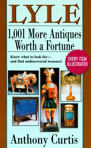 Beispielbild fr Lyle : 1001 More Antiques Worth a Fortune zum Verkauf von Better World Books