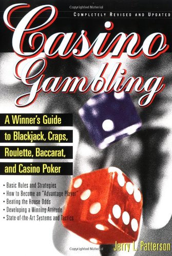 Stock image for Casino Gambling: A Winner's Guide to Blackjack, Craps, Roulette, Baccarat, and Casino Poker for sale by SecondSale