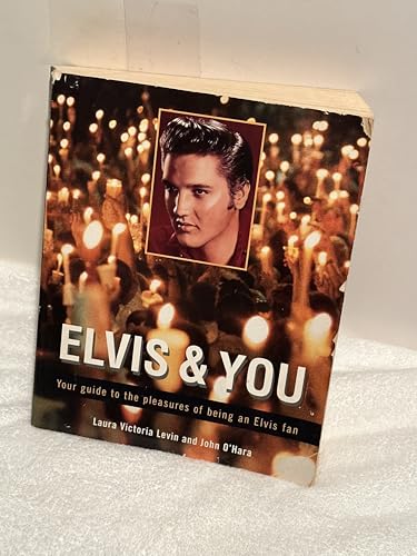 Stock image for Elvis and You: Your Guide to the Pleasures of Being an Elvis Fan for sale by Voyageur Book Shop