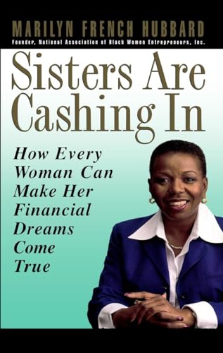 Stock image for Sisters Are Cashing In : How Every Woman Can make Her Financial Dreams Come True for sale by Better World Books