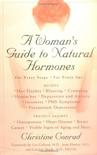 Beispielbild fr A Woman's Guide to Natural Hormones zum Verkauf von Wonder Book